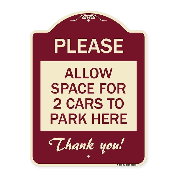 Signmission Please Allow Space for 2 Cars to Park Here Thank You! Heavy-Gauge Alum, 24" x 18", BU-1824-23298 A-DES-BU-1824-23298 - main